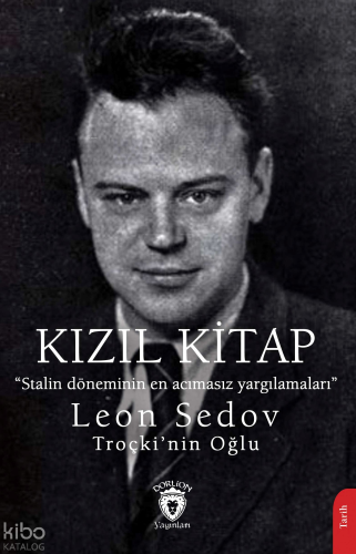 Kızıl Kitap;"Stalin Döneminin En Acımasız Yargılamaları"