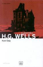Kızıl Oda ve Diğerleri | Herbert George Wells | İthaki Yayınları