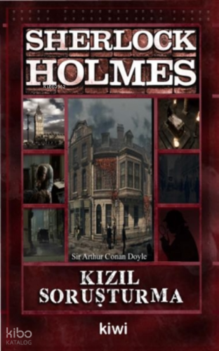 Kızıl Soruşturma - Sherlock Holmes | Sir Arthur Conan Doyle | Kiwi Yay