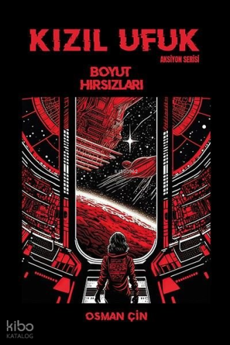 Kızıl Ufuk - Boyut Hırsızları - Aksiyon Serisi