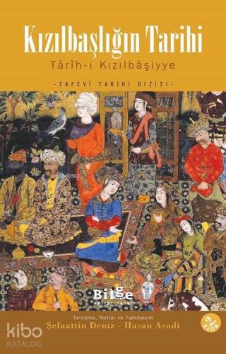 Kızılbaşlığın Tarihi; Târîh-i Kızılbâşiyye | Kolektif | Bilge Kültür S