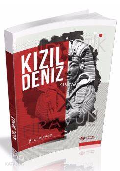 Kızıldeniz | Bilal Oduncu | İtisam Yayınları