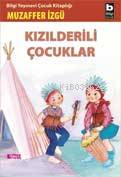 Kızılderili Çocuklar | Muzaffer İzgü | Bilgi Yayınevi