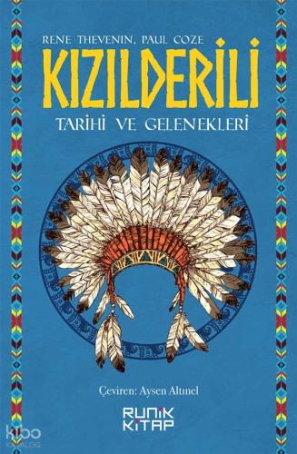 Kızılderili Tarihi ve Gelenekleri | Rene Thevenin | Runik Kitap
