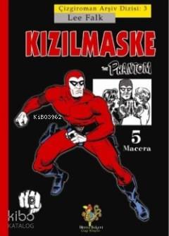 Kızılmaske; 5 Macera