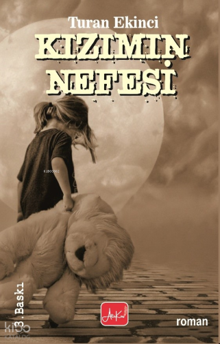 Kızımın Nefesi | Turan Ekinci | Atakar Yayıncılık