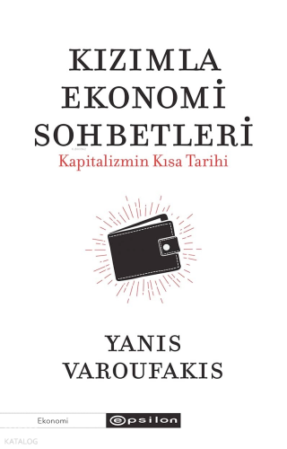 Kızımla Ekonomi Sohbetleri; Kapitalizmin Kısa Tarihi