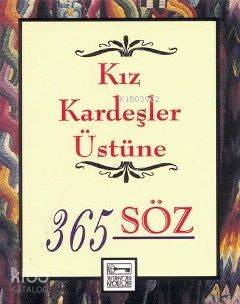Kızkardeşler Üstüne 365 Söz