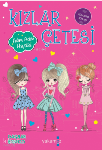 Kızlar Çetesi;Adım Adım