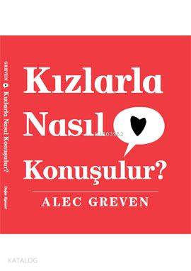 Kızlarla Nasıl Konuşulur?