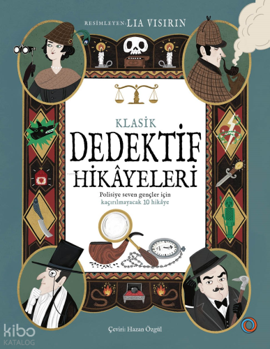 Klasik Dedektif Hikayeleri | Lia Visirin | Orenda Kitap