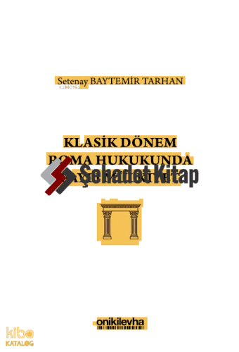 Klasik Dönem Roma Hukukunda Paylı Mülkiyet