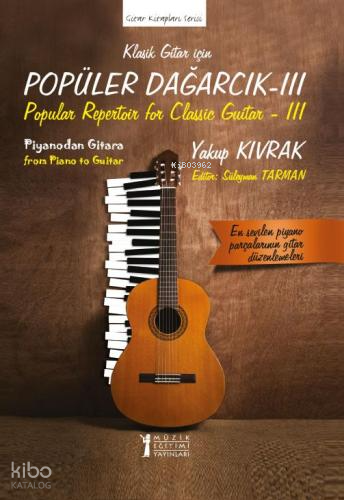 Klasik Gitar İçin Popüler Dağarcık - III | Yakup Kıvrak | Müzik Eğitim