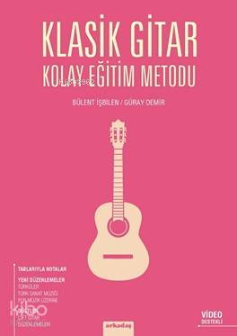 Klasik Gitar Kolay Eğitim Metodu
