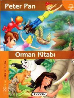 Klasik İki Masal - Peter Pan Orman Kitabı | Kolektif | Çiçek Yayıncılı