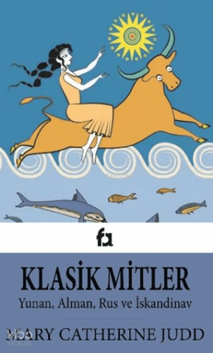 Klasik Mitler;Yunan, Alman, Rus ve İskandinav
