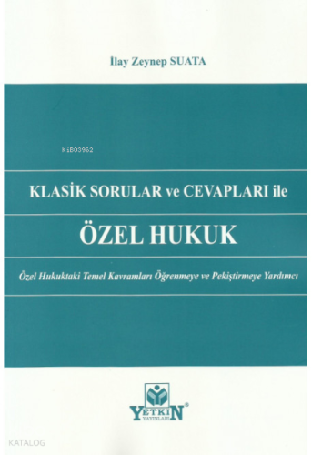 Klasik Sorular ve Cevapları İle Özel Hukuk