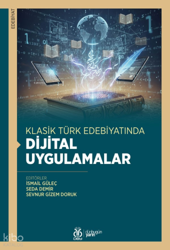 Klasik Türk Edebiyatında Dijital Uygulamalar