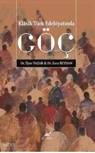 Klâsik Türk Edebiyatında GÖÇ