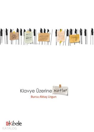 KLAVYE ÜZERİNE NOTLAR