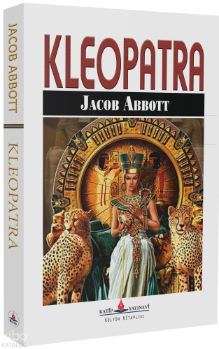 Kleopatra | Jacob Abbott | Katip Yayınevi