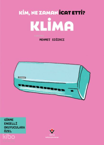 Klima - Kim, Ne Zaman İcat Etti ?