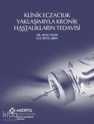 Klinik Eczacılık Yaklaşımıyla Kronik Hastalıkların Tedavisi