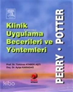 Klinik Uygulama Becerileri ve Yöntemleri