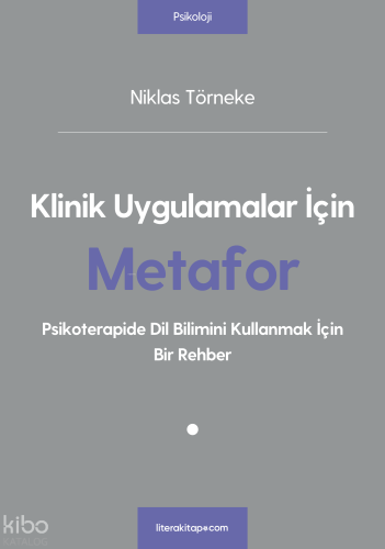 Klinik Uygulamalar İçin Metafor | Niklas Törneke | Litera Yayıncılık