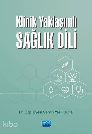 Klinik Yaklaşımlı Sağlık Dili