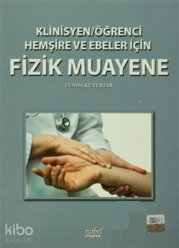 Klinisyen - Öğrenci Hemşire ve Ebeler İçin Fizik Muayene