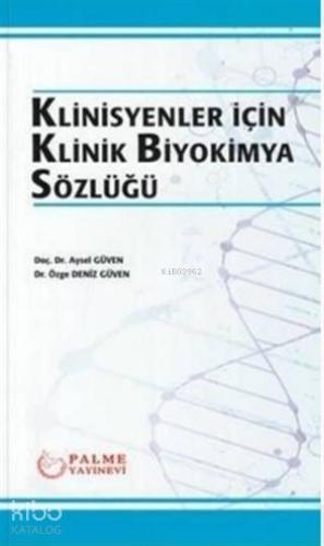 Klinisyenler İçin Klinik Biyokimya Sözlüğü