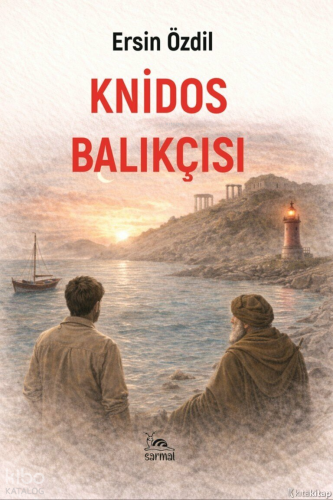 Knidos Balıkçısı | Ersin Özdil | Sarmal Kitabevi
