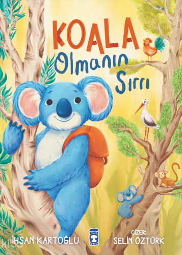 Koala Olmanın Sırrı | İhsan Kartoğlu | Timaş Çocuk