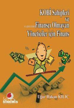 KOBİ Sahipleri ve Finansçı Olmayan Yöneticiler için Finans