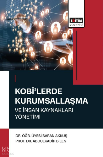 Kobi'lerde Kurumsallaşma ve İnsan Kaynakları Yönetimi