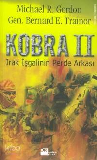 Kobra II; Irak İşgalinin Perde Arkası