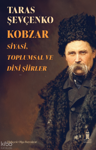 Kobzar;Siyasi Toplumsal ve Dini Şiirler | Taras Şevçenko | Beyoğlu Kit
