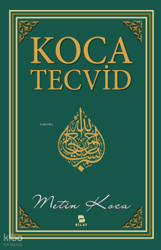 Koca Tecvid | Metin Koca | Bilimsel Araştırma Yayınları (Bilay)