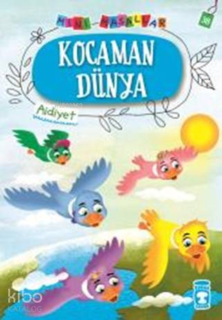 Kocaman Dünya - Mini Masallar 4