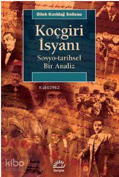 Koçgiri İsyanı; Sosyo - Tarihsel Bir Analiz