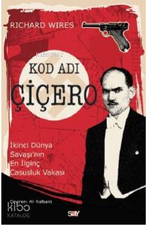 Kod Adı Çiçero; İkinci Dünya Savaşı'nın En İlginç Casusluk Vakası