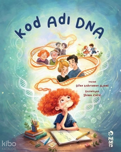 Kod Adı DNA | Dilan Kahraman Ajami | Pulsera Yayınevi