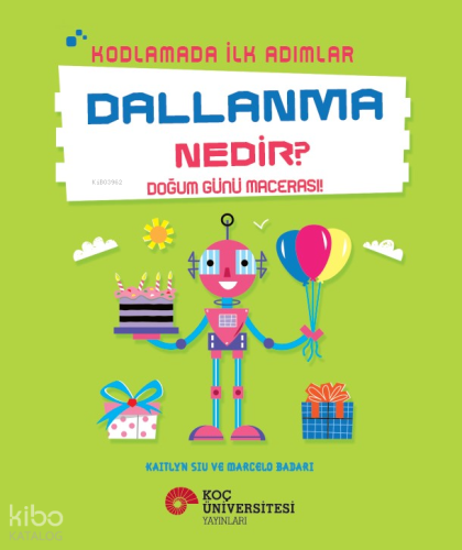Kodlamada İlk Adımlar - Dallanma Nedir? ;Doğum Günü Macerası!