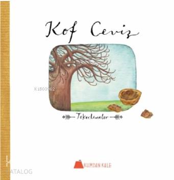 Kof Ceviz; Tekerlemeler