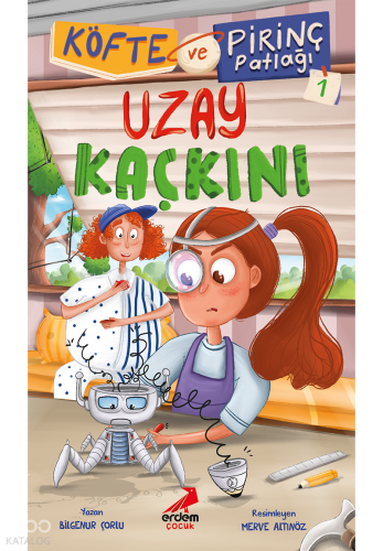 Köfte ve Pirinç Patlağı 1 - Uzay Kaçkını | Bilgenur Çorlu | Erdem Çocu