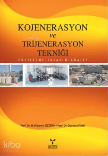 Kojenerasyon ve Trijenerasyon Tekniği