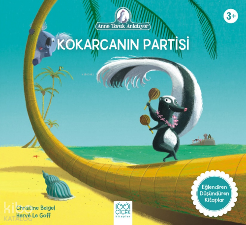Kokarcanın Partisi;Anne Tavuk Anlatıyor | Christine Beigel | 1001 Çiçe