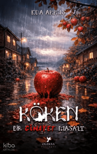 Köken;Bir Cinayet Masalı
