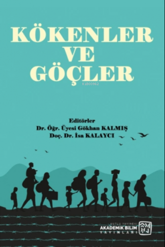 Kökenler ve Göçler